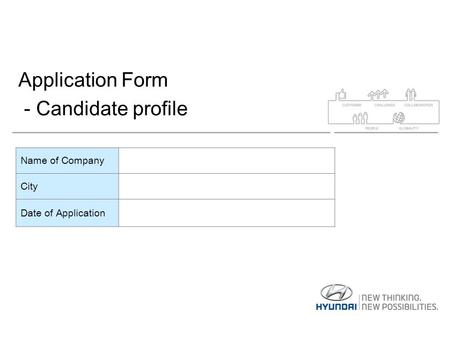 Application Form - Candidate profile Name of Company City