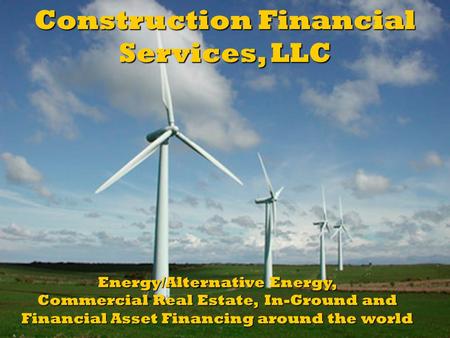 Construction Financial Energy/Alternative Energy,