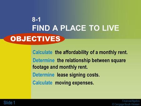 OBJECTIVES 8-1 FIND A PLACE TO LIVE