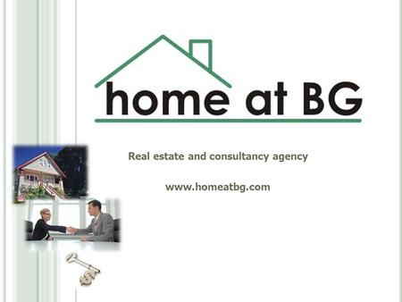 Real estate and consultancy agency www.homeatbg.com.