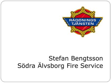 Stefan Bengtsson Södra Älvsborg Fire Service. Case study: Fire in roof attic, apartment building Contains the description of fire development, tactics.