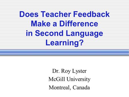 Does Teacher Feedback Make a Difference in Second Language Learning?