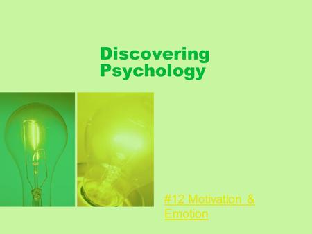 Discovering Psychology #12 Motivation & Emotion. Facial Feedback/ James-Lange Demonstration/Experiment.