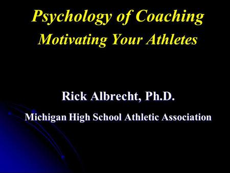 Psychology of Coaching Motivating Your Athletes