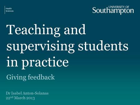 Teaching and supervising students in practice