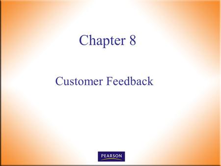 Chapter 8 Customer Feedback.