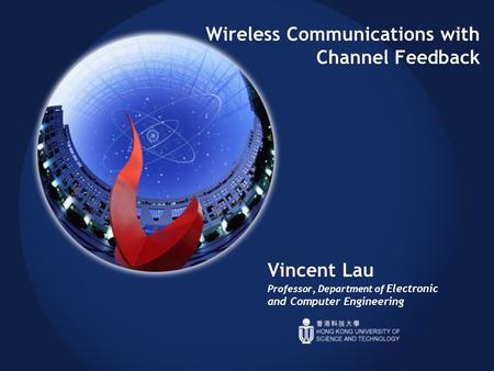 Wireless Communications with Channel Feedback