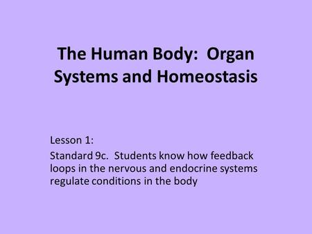 The Human Body: Organ Systems and Homeostasis