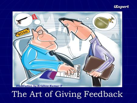 IExpert The Art of Giving Feedback Illustration by Krishna Kumar T.