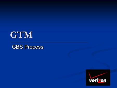 GTM GBS Process.