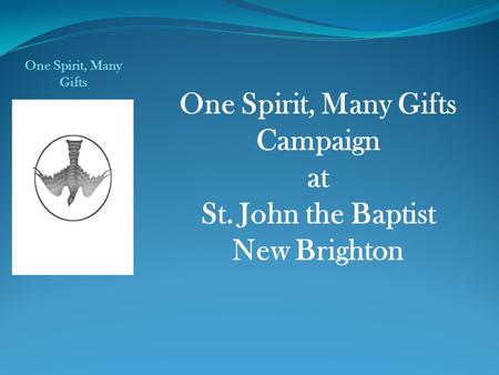 One Spirit, Many Gifts Campaign