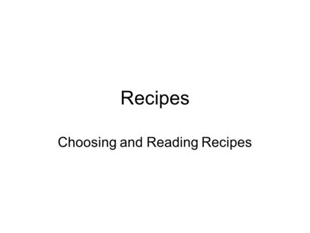 Choosing and Reading Recipes