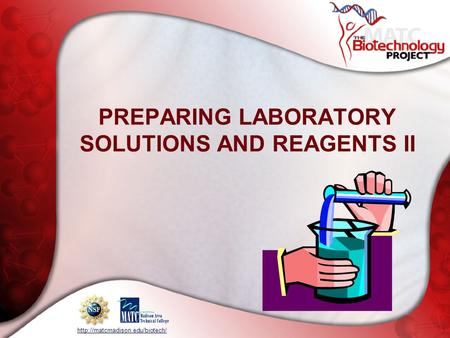 PREPARING LABORATORY SOLUTIONS AND REAGENTS II