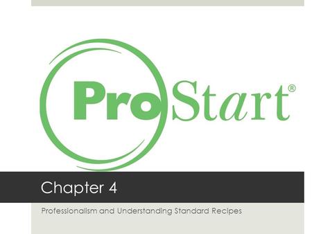 Professionalism and Understanding Standard Recipes