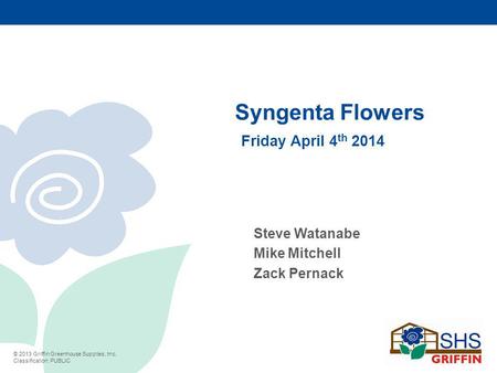 Syngenta Flowers Friday April 4th 2014