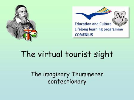The virtual tourist sight The imaginary Thummerer confectionary.