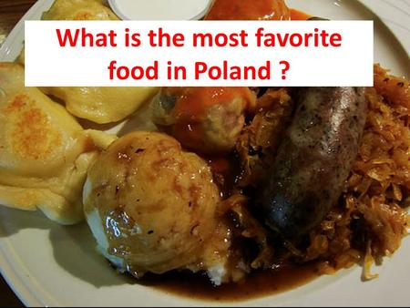 What is the most favorite food in Poland ?. Wrong. its Aromas Shaksuka !