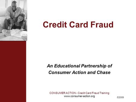 An Educational Partnership of Consumer Action and Chase