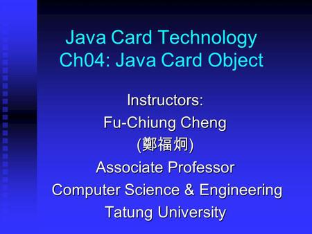 Java Card Technology Ch04: Java Card Object
