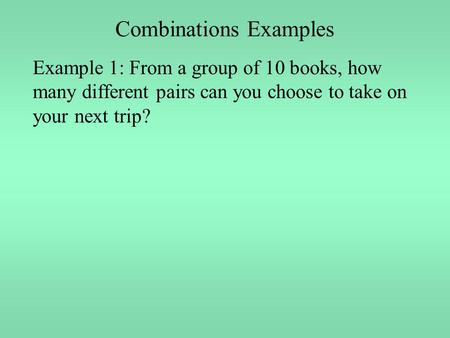 Combinations Examples