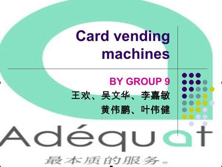 Card vending machines BY GROUP 9. Project Profile The project is to bound card and vending machines to provide foods for students in the ten universities.