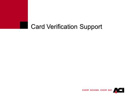 Card Verification Support