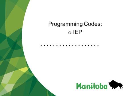 ................... Part 2: The Co-Teaching Partnership Programming Codes: o IEP.
