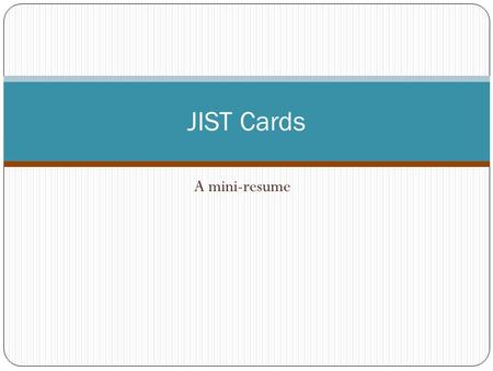 JIST Cards A mini-resume.
