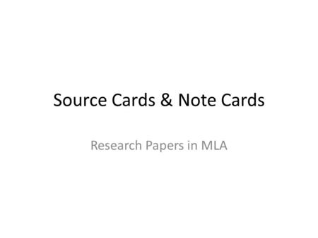 Source Cards & Note Cards