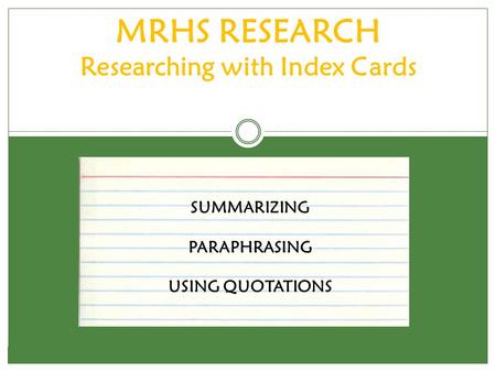 MRHS RESEARCH Researching with Index Cards