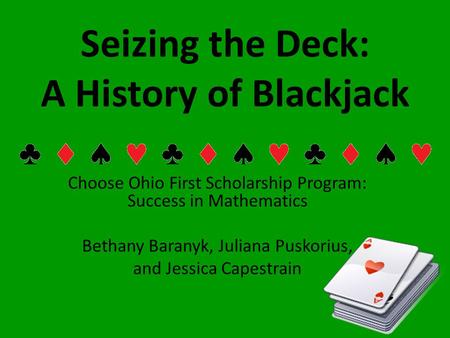 Seizing the Deck: A History of Blackjack