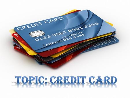The issuer of the card creates a revolving account and grants a line of credit to the consumer (or the user) from which the user can borrow money for.