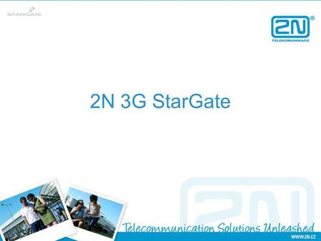 2N 3G StarGate. 2N 3G STARGATE Easy upgrade from GSM version (by replacing GSM cards) All features (except switching of SIM cards) remain unchanged Combination.