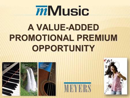 A VALUE-ADDED PROMOTIONAL PREMIUM OPPORTUNITY. MARKET TRENDS CDs are becoming music delivery dinosaurs- consumers much prefer to get their selections.