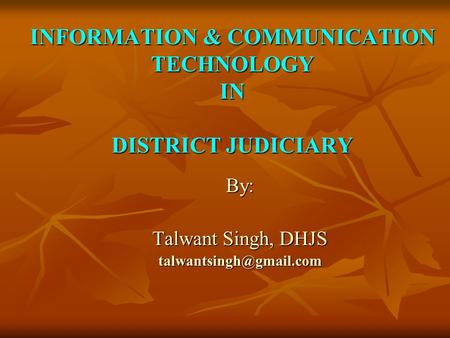 INFORMATION & COMMUNICATION TECHNOLOGY IN DISTRICT JUDICIARY