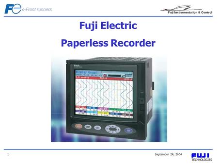September 24, 20041 Fuji Electric Paperless Recorder.