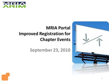 MRIA Portal Improved Registration for Chapter Events September 23, 2010 1.