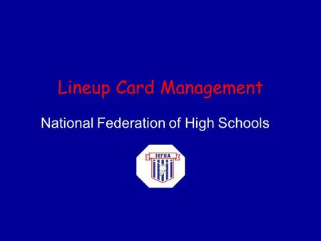 Lineup Card Management National Federation of High Schools.