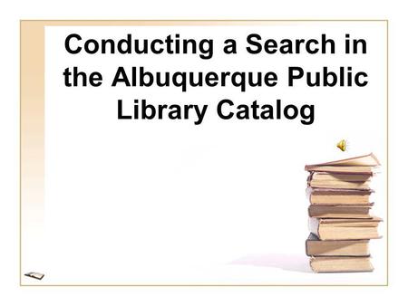 Conducting a Search in the Albuquerque Public Library Catalog.
