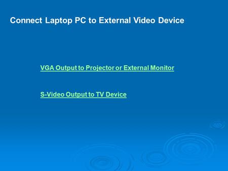Connect Laptop PC to External Video Device