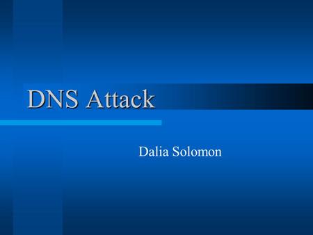 DNS Attack Dalia Solomon. CONFIGURATION KNOPPIX SDT STD stands for security tools distribution A bootable CD with Linux OS, Linux kernel 2.4.2 STD focuses.