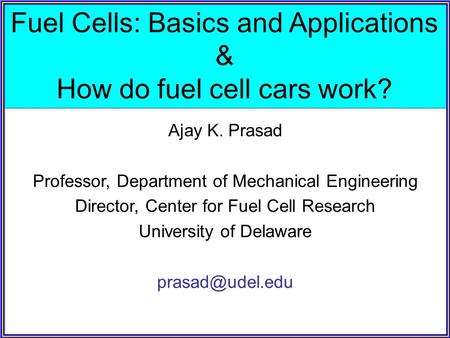 Fuel Cells: Basics and Applications & How do fuel cell cars work?