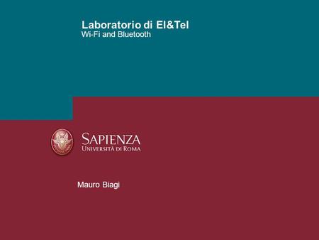 Wi-Fi and Bluetooth Laboratorio di El&Tel Mauro Biagi.