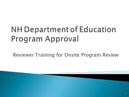Reviewer Training for Onsite Program Review 1. Welcome & Introductions 2.