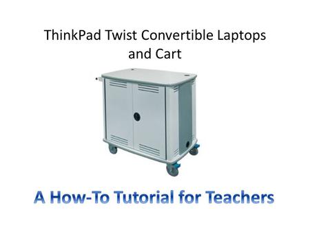ThinkPad Twist Convertible Laptops and Cart. Cart Sign Up Go to Outlook All Public Folders Cart 1 (US) or Cart 3 (US) to check cart availability. Cart.