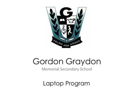 Gordon Graydon Memorial Secondary School Laptop Program.