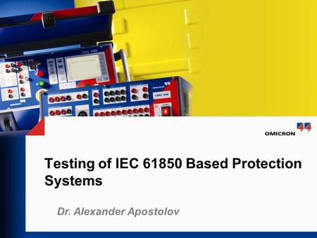 Testing of IEC Based Protection Systems