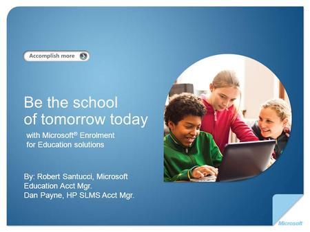 Be the school of tomorrow today