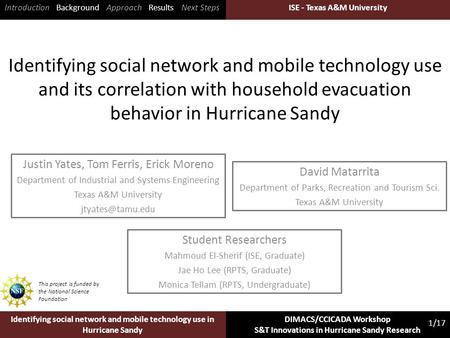 ISE - Texas A&M University 1/17 Identifying social network and mobile technology use in Hurricane Sandy DIMACS/CCICADA Workshop S&T Innovations in Hurricane.