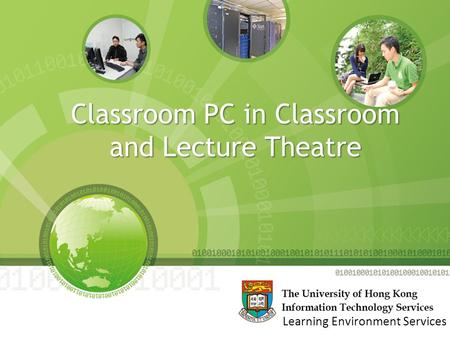 Classroom PC in Classroom and Lecture Theatre 1 Learning Environment Services.